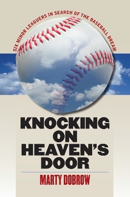 Knocking on Heaven's Door - Marty Dobrow