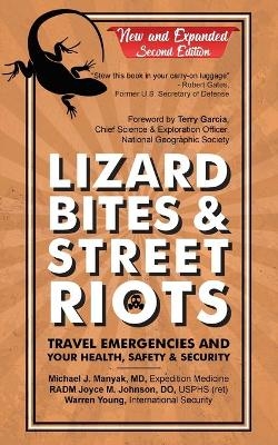 Lizard Bites & Street Riots - Michael J Manyak, Rear Admiral Joyce M Johnson, Warren J Young