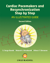 Cardiac Pacemakers and Resynchronization Step by Step - S. Serge Barold, Roland X. Stroobandt, Alfons F. Sinnaeve