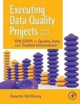 Executing Data Quality Projects - McGilvray, Danette