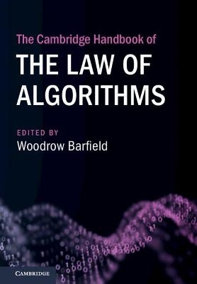 The Cambridge Handbook of the Law of Algorithms - 