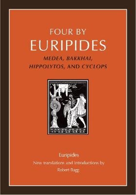 Four by Euripides - Robert Bagg