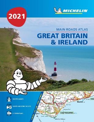 Great Britain & Ireland 2021 - Mains Roads Atlas (A4-Paperback) -  Michelin