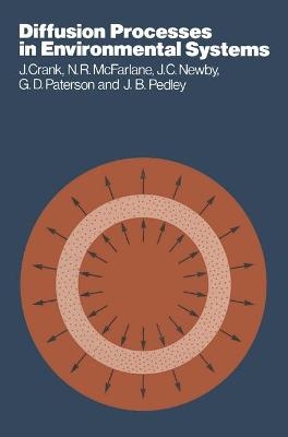 Diffusion Processes in Environmental Systems - J Crank