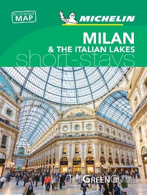 Milan & the Italian Lakes - Michelin Green Guide Short Stays -  Michelin