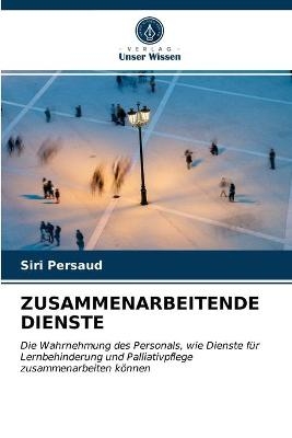 Zusammenarbeitende Dienste - Siri Persaud