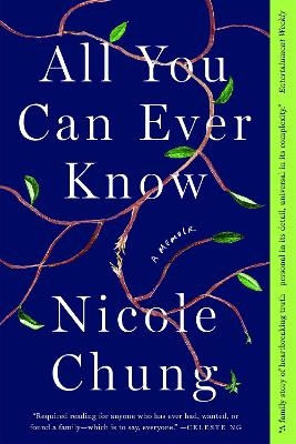 All You Can Ever Know - Nicole Chung