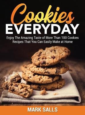 Cookies Everyday - Mark Salls