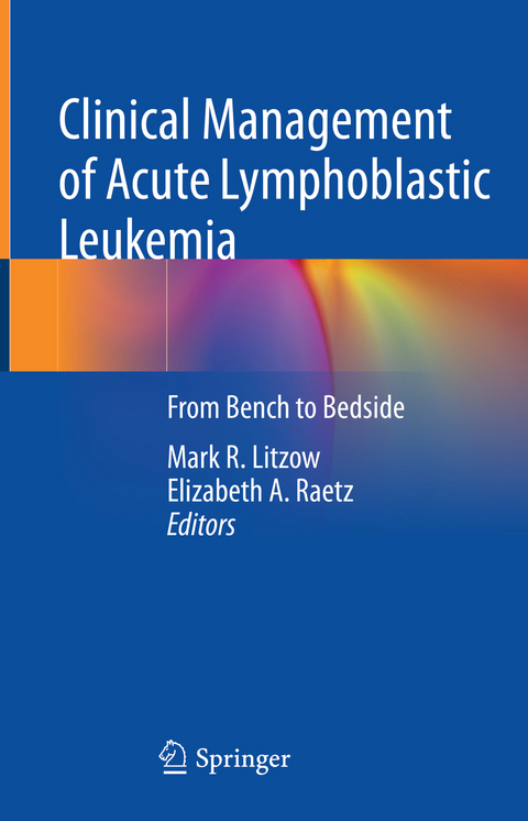 Clinical Management of Acute Lymphoblastic Leukemia - 