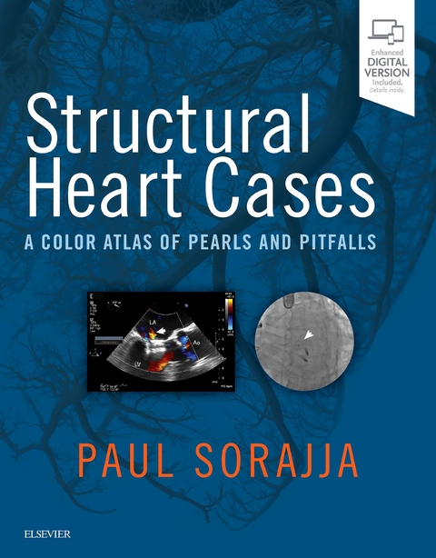 Structural Heart Cases E-Book -  Richard Bae,  Emmanouil Brilakis,  John R Lesser,  Wesley A Pedersen,  Paul Sorajja