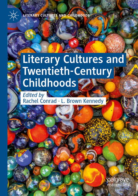 Literary Cultures and Twentieth-Century Childhoods - 