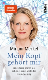 Mein Kopf gehört mir - Miriam Meckel