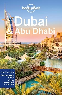 Lonely Planet Dubai & Abu Dhabi -  Lonely Planet, Andrea Schulte-Peevers, Kevin Raub