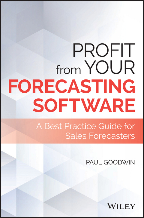 Profit From Your Forecasting Software - Paul Goodwin