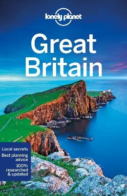 Lonely Planet Great Britain -  Lonely Planet, Oliver Berry, Fionn Davenport, Marc Di Duca, Belinda Dixon