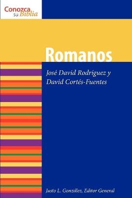 Romanos - David Cortes-Fuentes, Justo L. Gonzalez, José David Rodríguez