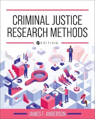 Criminal Justice Research Methods - James F. Anderson