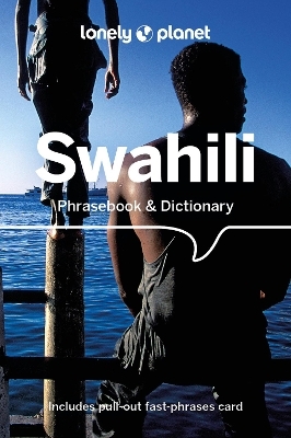 Lonely Planet Swahili Phrasebook & Dictionary -  Lonely Planet, Martin Benjamin