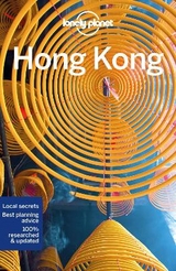 Lonely Planet Hong Kong - Lonely Planet; Parkes, Lorna; Chen, Piera; O'Malley, Thomas