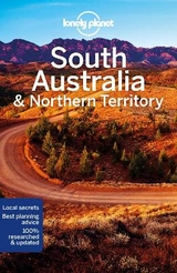 Lonely Planet South Australia & Northern Territory - Lonely Planet; Ham, Anthony; Rawlings-Way, Charles