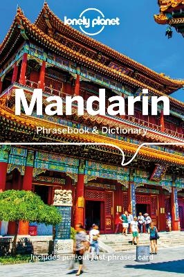 Lonely Planet Mandarin Phrasebook & Dictionary -  Lonely Planet, Anthony Garnaut, Tim Lu