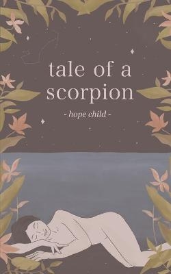 Tale of a Scorpion - Hope Child