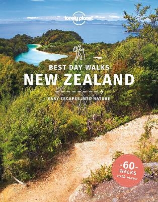 Lonely Planet Best Day Walks New Zealand -  Lonely Planet, Craig McLachlan, Andrew Bain, Peter Dragicevich