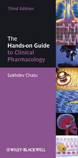 The Hands-on Guide to Clinical Pharmacology - Sukhdev Chatu