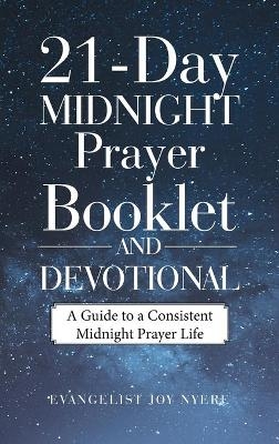 21-Day Midnight Prayer Booklet and Devotional - Evangelist Joy Nyere