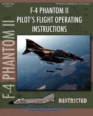 F-4 Phantom II Pilot's Flight Operating Manual -  United States Navy, McDonnell Aircraft