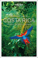 Lonely Planet Best of Costa Rica - Lonely Planet; Harrell, Ashley; Bremner, Jade; Kluepfel, Brian