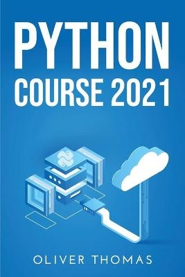 Python Course 2021 - Oliver Thomas