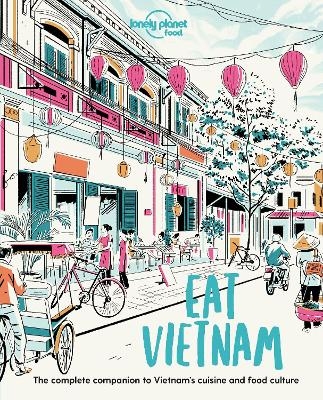 Lonely Planet Eat Vietnam -  Food