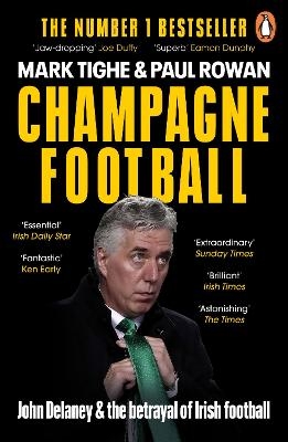 Champagne Football - Mark Tighe, Paul Rowan