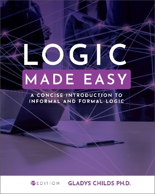 Logic Made Easy - Gladys Childs