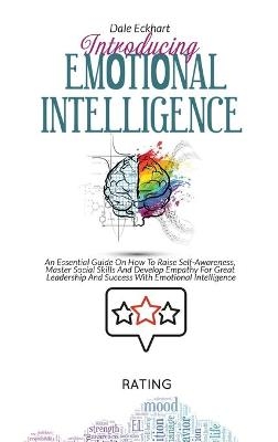 Introducing Emotional Intelligence - Dale Eckhart