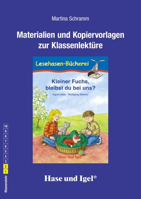 Begleitmaterial: Kleiner Fuchs, bleibst du bei uns? / Neuausgabe - Martina Schramm