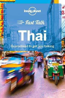 Lonely Planet Fast Talk Thai -  Lonely Planet, Bruce Evans, Joe Cummings