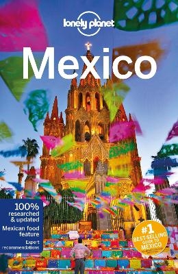 Lonely Planet Mexico -  Lonely Planet, Brendan Sainsbury, Kate Armstrong, Ray Bartlett, Celeste Brash