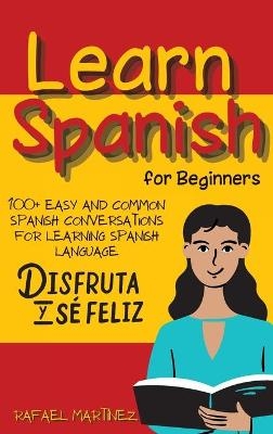 Learn Spanish for Beginners -  Rafael Martínez