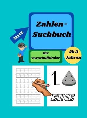 Zahlen Suchbuch -Tracing-Buch für Vorschulkinder im Alter von 3-5 Jahren - Aleop Books