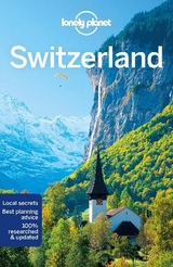 Lonely Planet Switzerland - Lonely Planet; Clark, Gregor; Christiani, Kerry; McLachlan, Craig; Walker, Benedict