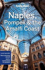 Lonely Planet Naples, Pompeii & the Amalfi Coast - Lonely Planet; Bonetto, Cristian; Sainsbury, Brendan