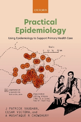 Practical Epidemiology - J PATRICK VAUGHAN, Cesar Victora, A Mushtaque R Chowdhury