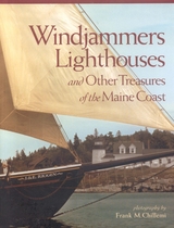 Windjammers, Lighthouses, & Other Treasures of the Maine Coast -  Frank Chillemi