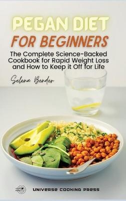 Pegan Diet for Beginners - Selena Bender