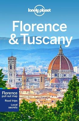 Lonely Planet Florence & Tuscany -  Lonely Planet, Nicola Williams, Virginia Maxwell