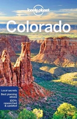 Lonely Planet Colorado - Lonely Planet; Walker, Benedict; Benchwick, Greg; McCarthy, Carolyn; Pitts, Christopher