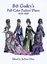 80 Godey's Full-Color Fashion Plates -  JoAnne Olian