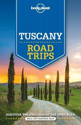 Lonely Planet Tuscany Road Trips -  Lonely Planet, Duncan Garwood, Virginia Maxwell, Nicola Williams